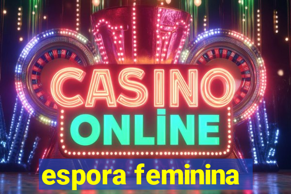 espora feminina