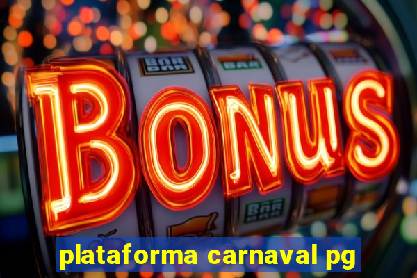 plataforma carnaval pg