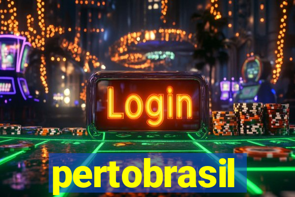 pertobrasil