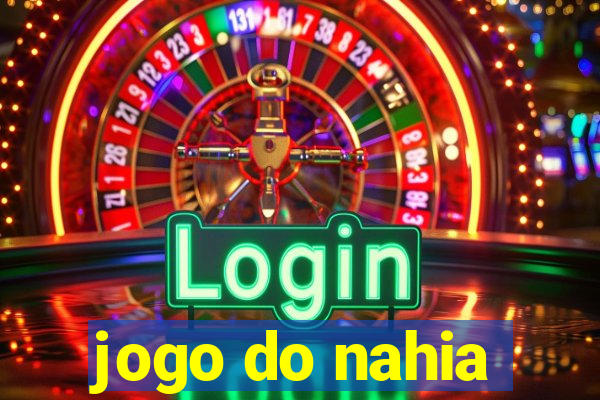 jogo do nahia