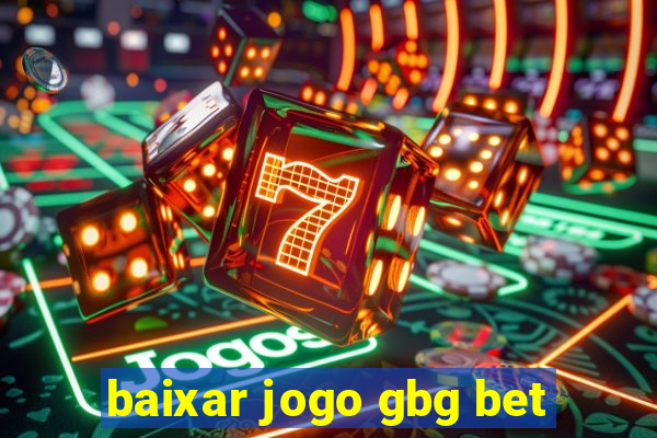 baixar jogo gbg bet