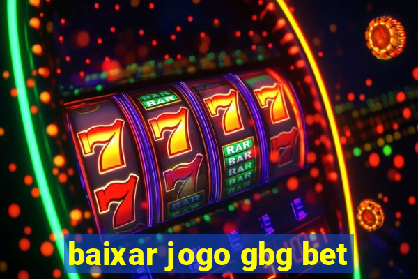 baixar jogo gbg bet