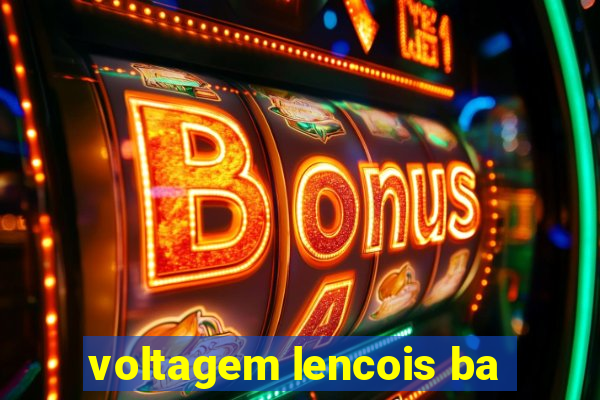 voltagem lencois ba