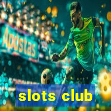 slots club