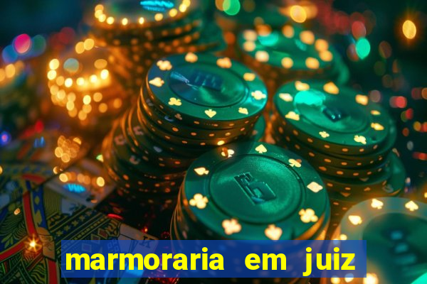 marmoraria em juiz de fora