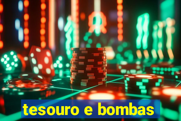 tesouro e bombas