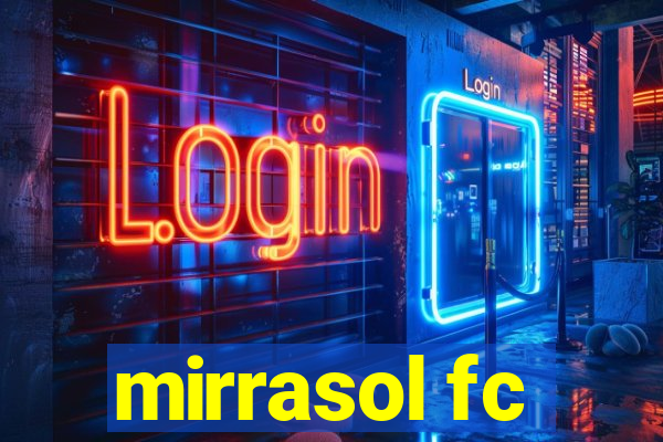 mirrasol fc