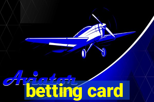 betting card