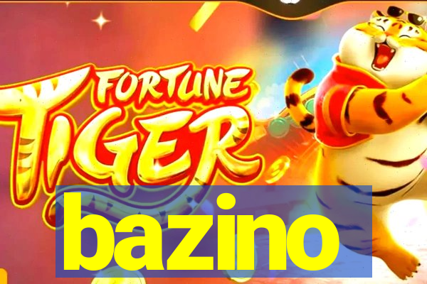 bazino