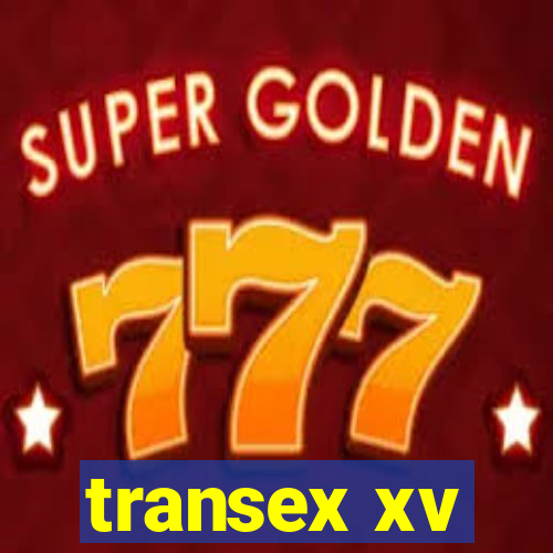 transex xv