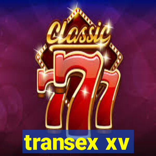 transex xv