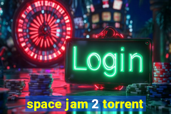 space jam 2 torrent