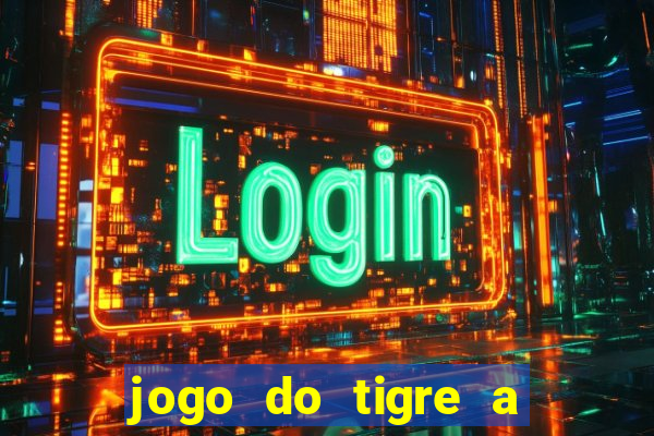 jogo do tigre a partir de 5 reais