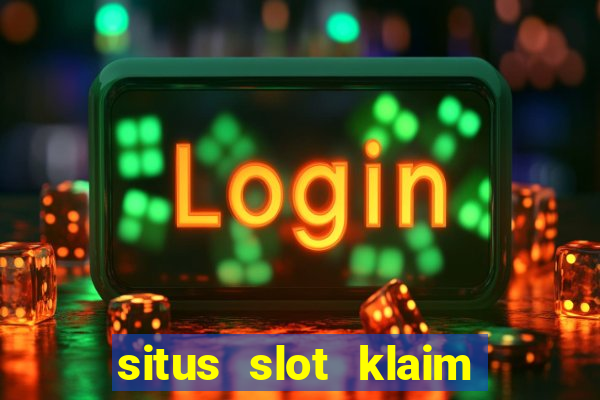 situs slot klaim garansi 100