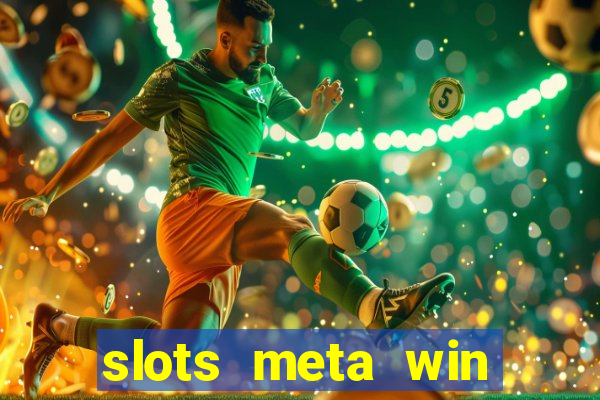 slots meta win real money phonepe