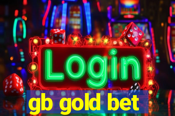 gb gold bet