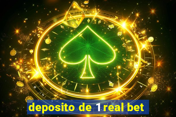 deposito de 1 real bet