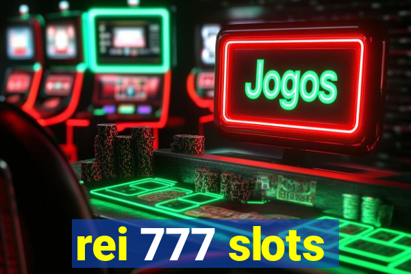 rei 777 slots