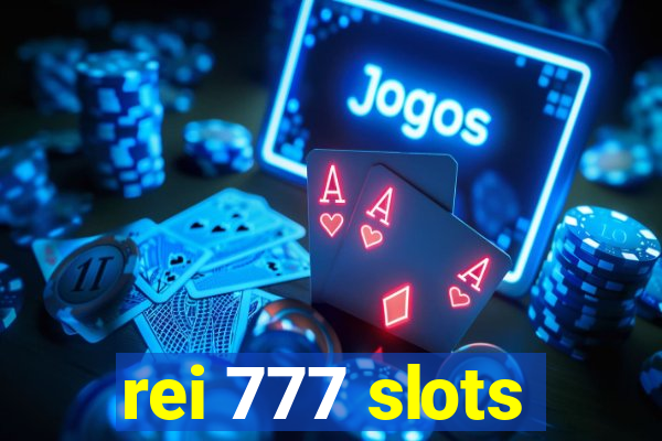 rei 777 slots