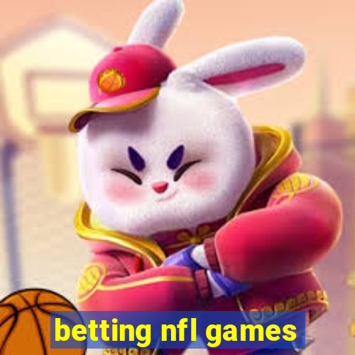 betting nfl games