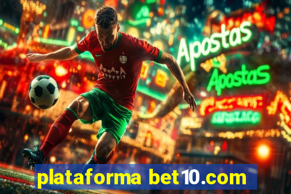 plataforma bet10.com