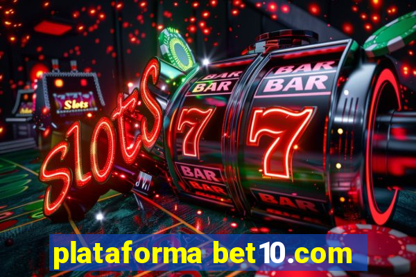 plataforma bet10.com