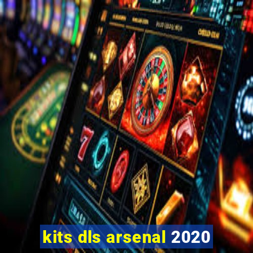 kits dls arsenal 2020