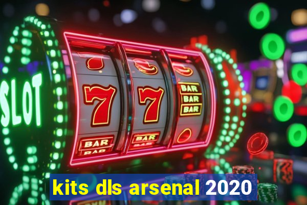 kits dls arsenal 2020