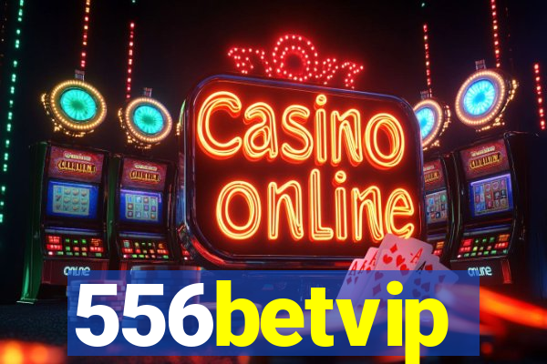 556betvip