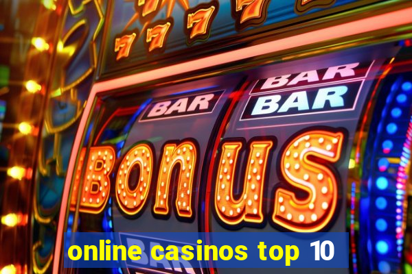 online casinos top 10