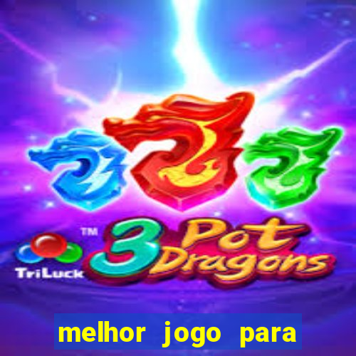 melhor jogo para jogar e ganhar dinheiro