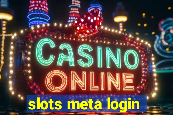 slots meta login