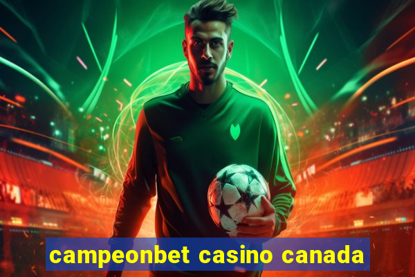 campeonbet casino canada