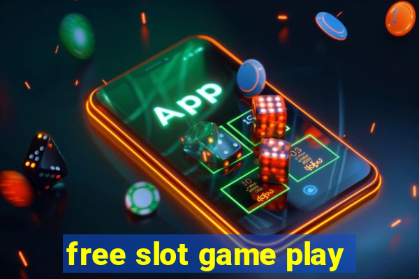 free slot game play