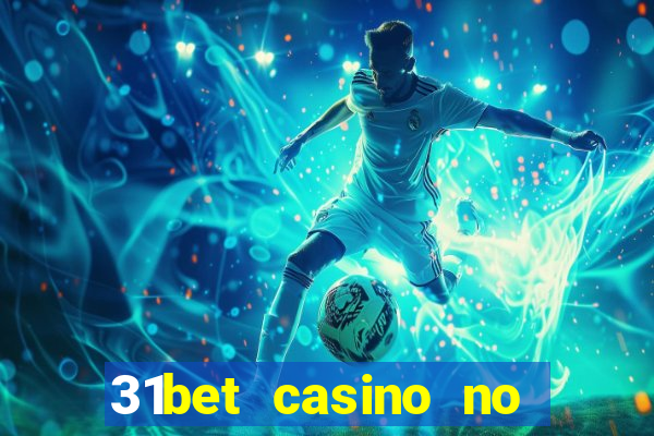 31bet casino no deposit bonus