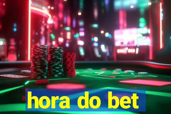 hora do bet