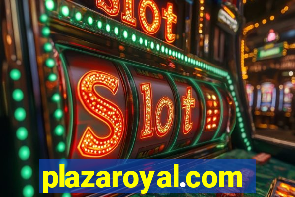 plazaroyal.com