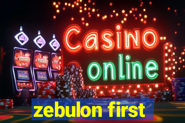 zebulon first