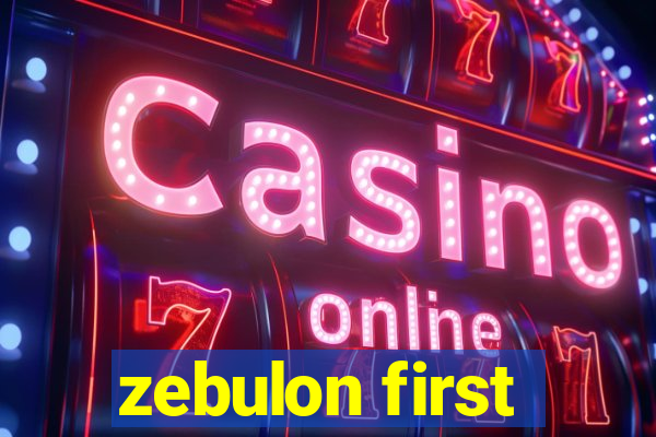 zebulon first