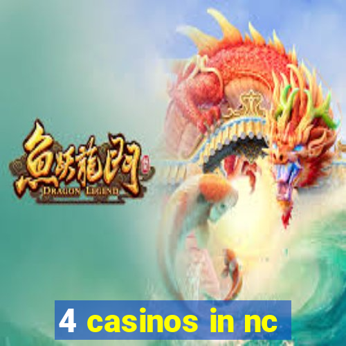 4 casinos in nc