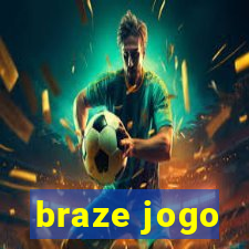 braze jogo