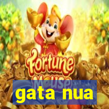 gata nua