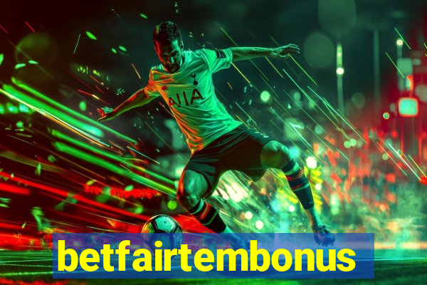 betfairtembonus