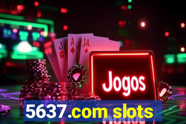 5637.com slots