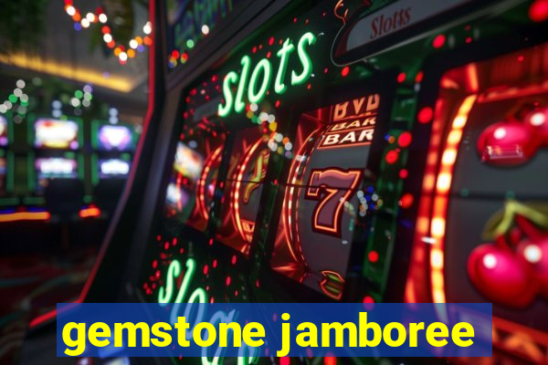 gemstone jamboree