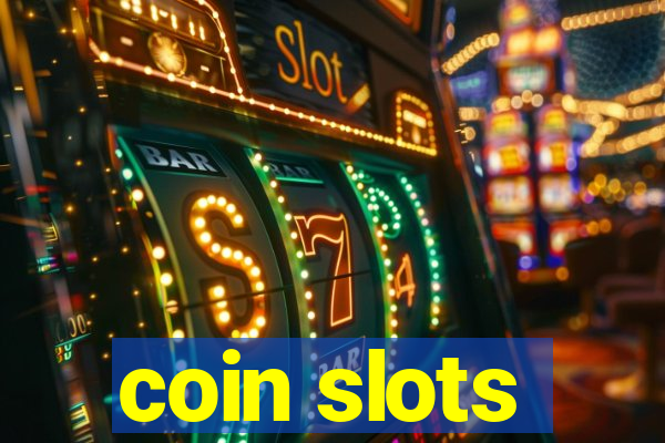 coin slots