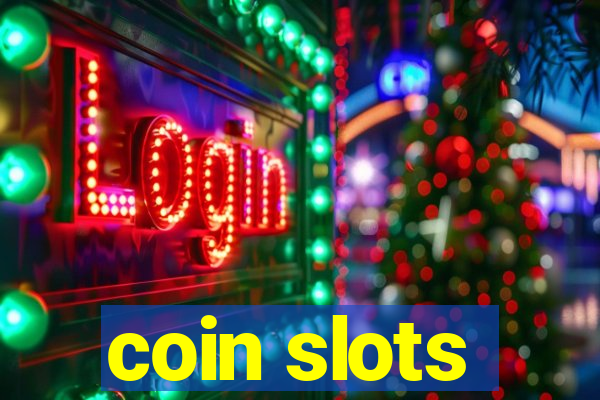 coin slots