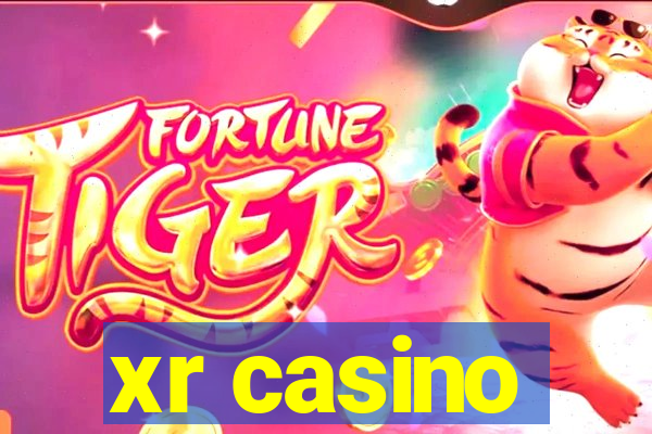 xr casino