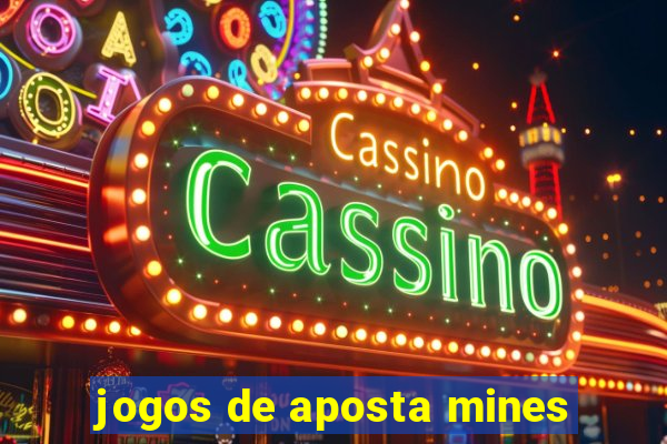 jogos de aposta mines