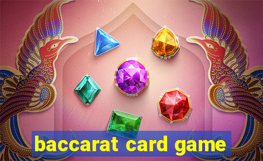 baccarat card game